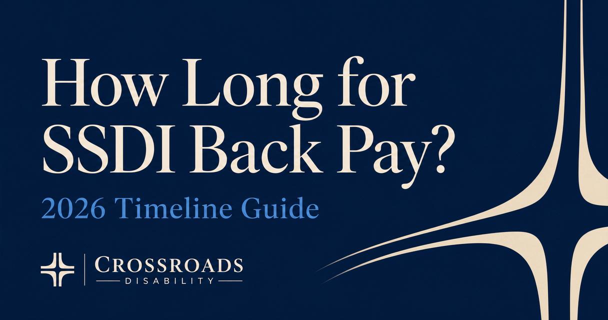 How Long Does It Take to Get SSDI Back Pay? (2026 Guide)